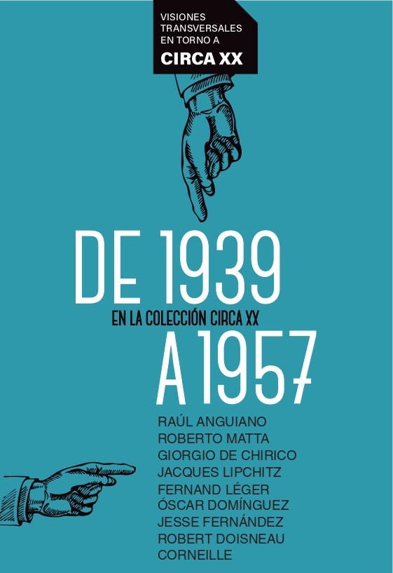 De 1939 a 1957 en la colección Circa XX